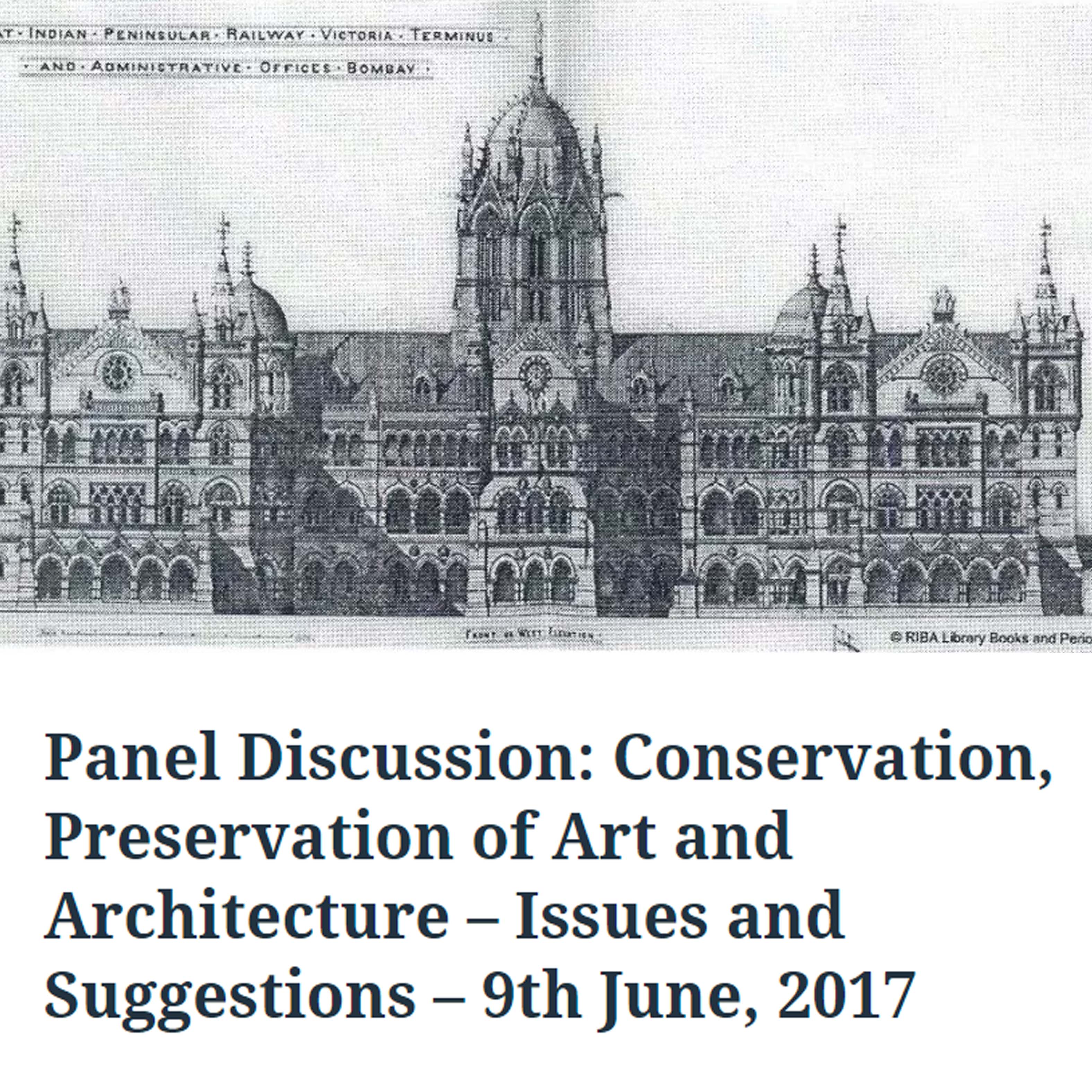 Panel Discussion: Conservation, Preservation of Art and Architecture - Issues and Suggestions – 9th June, 2017, The Oxford and Cambridge Society of India, 17th May 2017